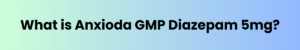Anxioda GMP Diazepam 5mg Tablets